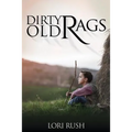 Dirty Old Rags - Paperback