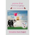Purpose Driven: Free To Be Unapologetically Me - Paperback
