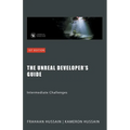 The Unreal Developer's Guide: Intermediate Challenges - Paperback