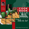 The Cookbook from Big Mama's Kitchen: Recipes to Soothe the Soul - Paperback