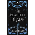 The Beautiful Blade - Hardcover