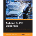 Arduino BLINK Blueprints - Paperback