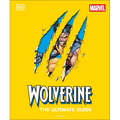 Wolverine the Ultimate Guide - Hardcover
