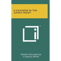 A Laughter in the Lonely Night - Hardcover
