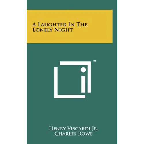 A Laughter in the Lonely Night - Hardcover