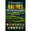Unlock Your Hidden Potential: A Journey of Riches - Paperback