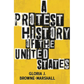 A Protest History of the United States - Hardcover