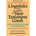 Linguistics for Students of New Testament Greek: A Survey of Basic Concepts and Applications - Paperback