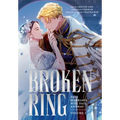 The Broken Ring, Volume 1: This Marriage Will Fail Anyway - Paperback