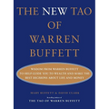 The New Tao of Warren Buffett: Wisdom from Warren Buffett to Help Guide You to Wealth and Make the Best Decisions about Life and Money - Hardcover