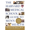 The Harvard Medical School Guide to Men's Health: Lessons from the Harvard Men's Health Studies - Paperback