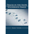 Tracks in the Snow: Wilderness Simile - Paperback