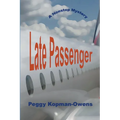 Late Passenger, A NonStop Mystery - Paperback
