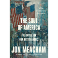 The Soul of America: The Battle for Our Better Angels - Paperback
