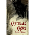 Cardinals and Crows - Hardcover