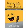 Lancism Life Wisdom: Wise Humour That Enlightens You - Hardcover