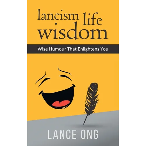 Lancism Life Wisdom: Wise Humour That Enlightens You - Hardcover
