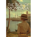 The Idol of Mombasa - Paperback