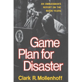 Game Plan for Disaster: An Ombudsman's Report on the Nixon Years - Paperback