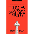 Traces of Glory: Prayers for the Church Year, Year B - Paperback