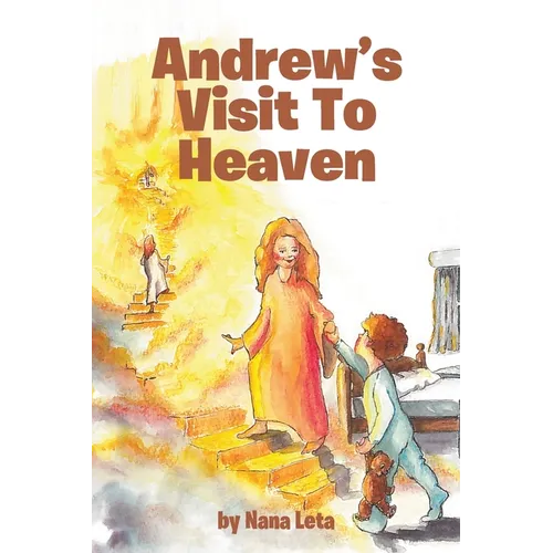 Andrew's Visit To Heaven - Paperback