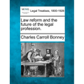 Law Reform and the Future of the Legal Profession. - Paperback