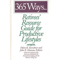 365 Ways...Retirees' Resource Guide for Productive Lifestyles - Hardcover
