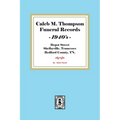 Caleb M. Thompson Funeral Records, 1940's. Volume #3 - Paperback