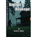 Bigfoot's Revenge - Paperback