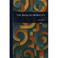 The Basis of Morality - Paperback