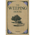 The Weeping House - Paperback