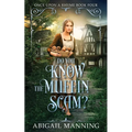Do You Know The Muffin Scam? - Paperback
