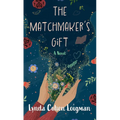 The Matchmaker's Gift - Library Binding