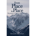 From Place to Place: The Journey of Survival of a Teenager During the Holocaust - Hardcover