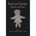 Food and Gender: Identity and Power - Paperback
