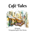 Café Tales: Bilingual Portuguese-English Short Stories - Paperback