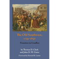 The Old Southwest, 1795-1830: Frontiers in Conflict - Paperback
