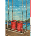 Power & Towers & Swimming: The Guide - Hardcover