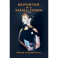 Reporter in a Small Town - Paperback