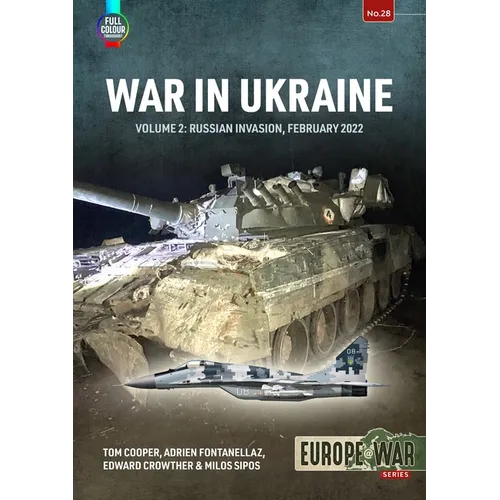 War in Ukraine - Volume 2: Russian Invasion, February 2022 - Paperback
