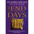 The End of Days: Armageddon and Prophecies of the Return - Hardcover