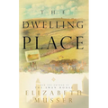 Dwelling Place: (Swan House Book 2) - Paperback