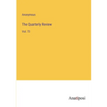 The Quarterly Review: Vol. 73 - Paperback