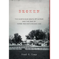 Broken: The Suspicious Death of Alydar and the End of Horse Racing's Golden Age - Hardcover