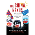 The China Nexus Thirty Years in and Around the Chinese Communist Party's Tyranny - Hardcover