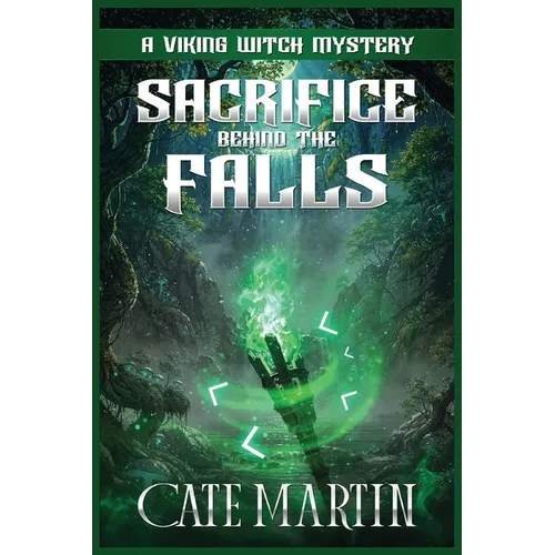 Sacrifice Behind the Falls: A Viking Witch Mystery - Paperback