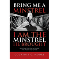 Bring Me a Minstrel - I am the Minstrel He Brought: Bridging the Gap Between the Priest and Levite - Paperback