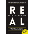 A Real Relationships: From Bad to Better and Good to Great - Paperback