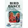 Bird Dance: A Native American Tradition For All to Enjoy - Paperback