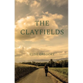 The Clayfields: A Novel in Stories - Paperback
